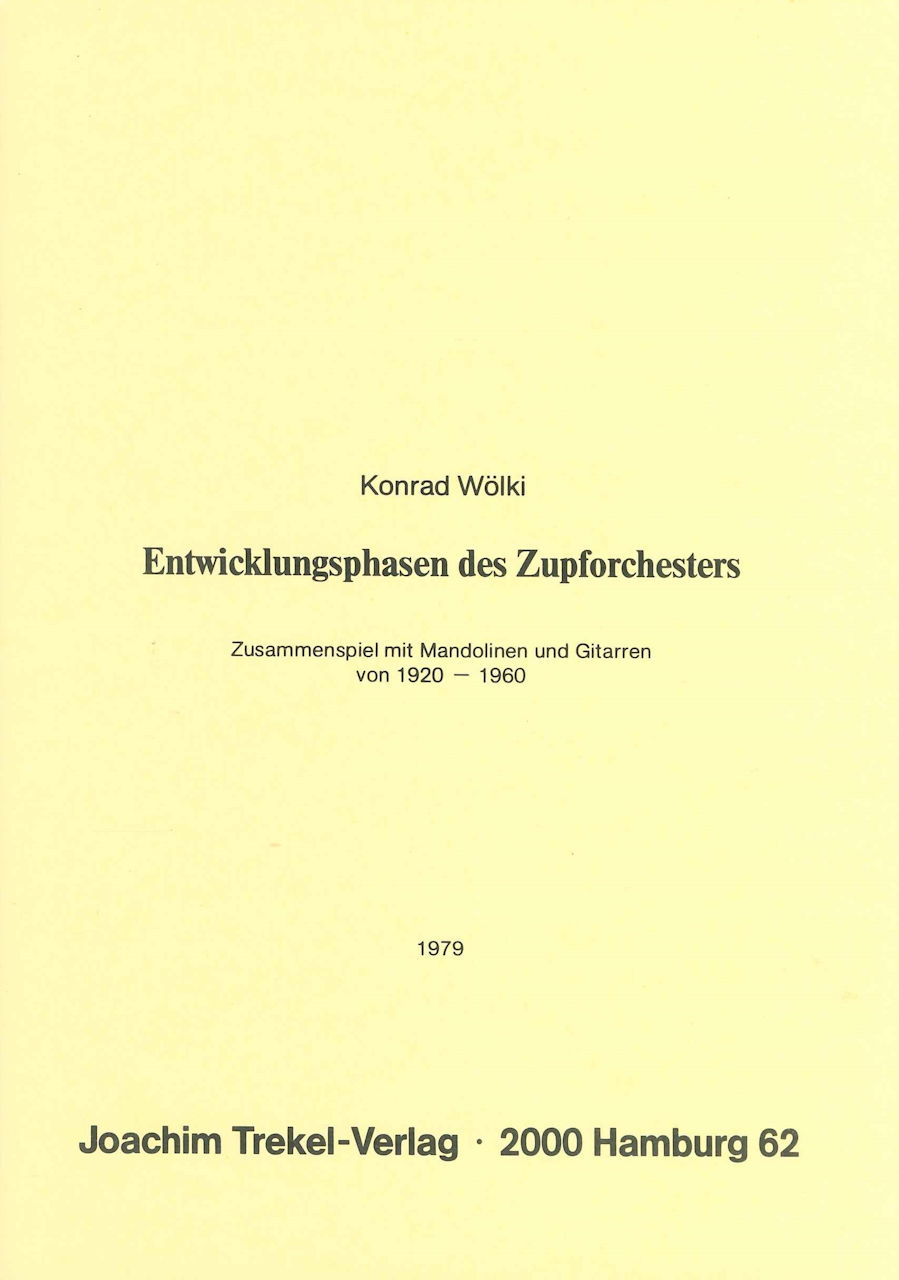 Wolki, Entwicklungsphasen des Zupforches (Joachim-Trekel)