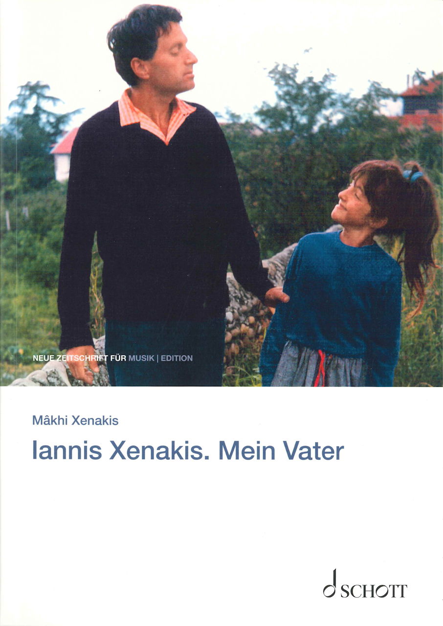 Xenakis,M., Iannis Xenakis. Mein Vater (Schott)