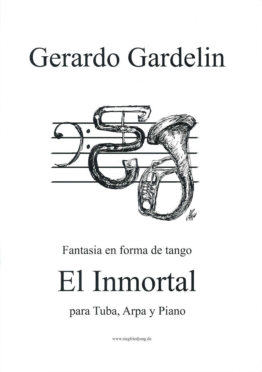Gardelin, E: Inmortal (Tba,Hrp,Pf) (Martin Schmid)