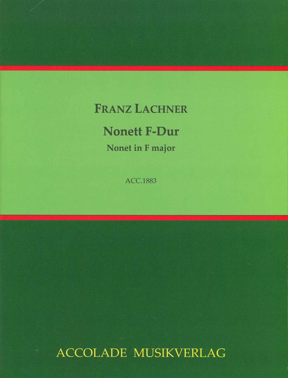 Lachner, Nonett F-Dur (Accolade)