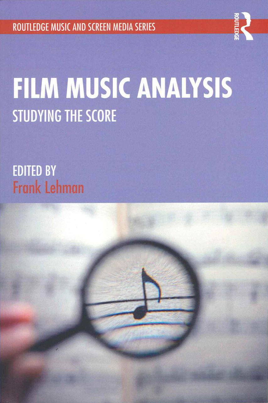 Lehman, Film Music Analysis: Studying(p) (Routledge)