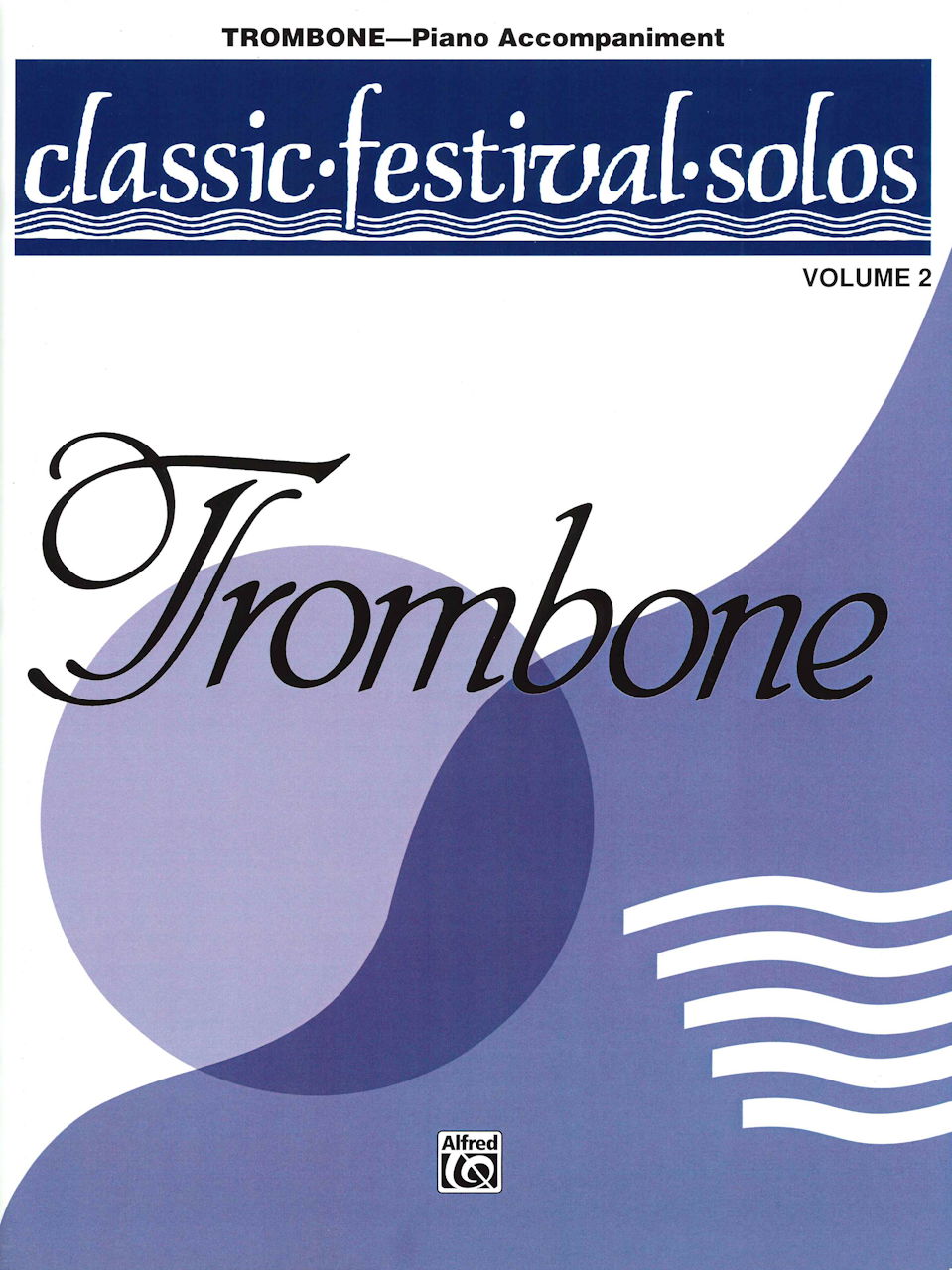 Classic Festival Solos 2: Tbn Pf accomp (Alfred Music)