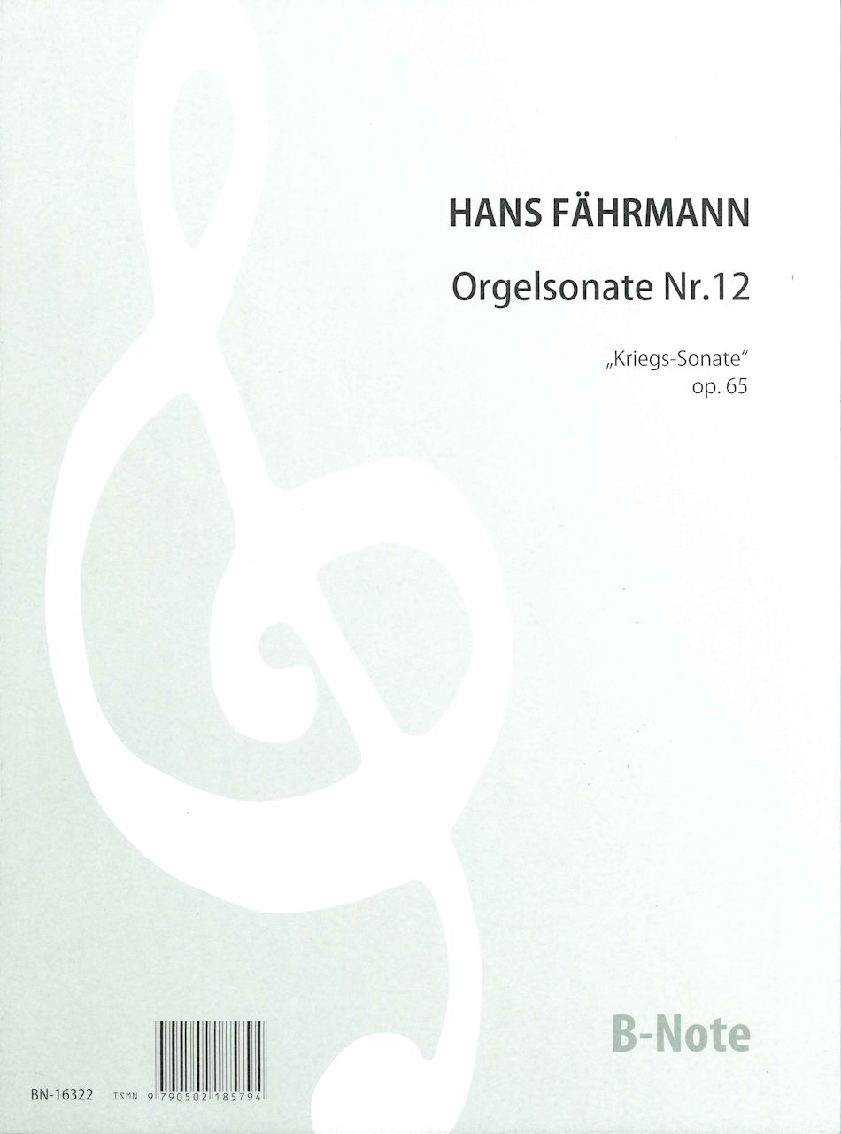 Fahrmann, Grosse Orgelsonate Nr.12,op.65 (B-Note)