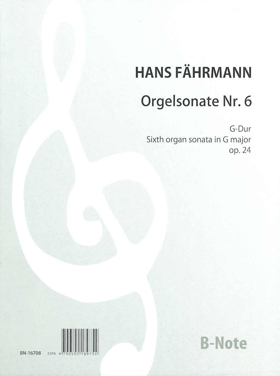 Fahrmann, Orgelsonate Nr. 6, op. 24 (B-Note)