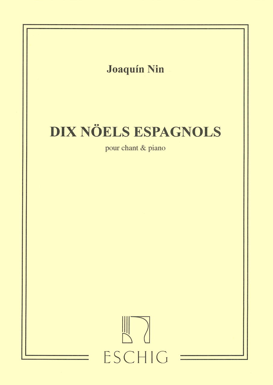 Nin, 10 Noels espagnols (Eschig)