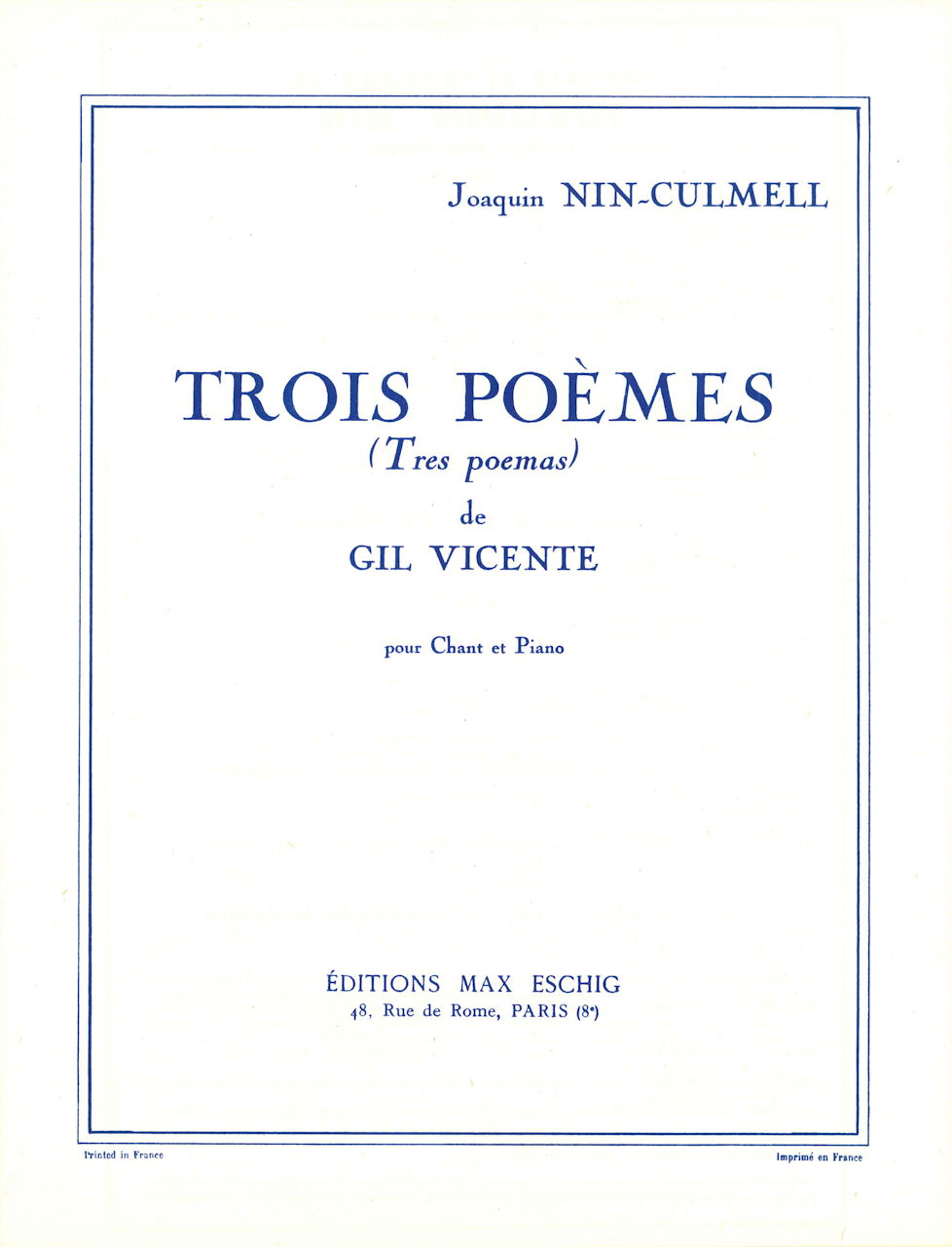 Nin-Culmell, 3 Poemes de Gil vicente (Eschig)