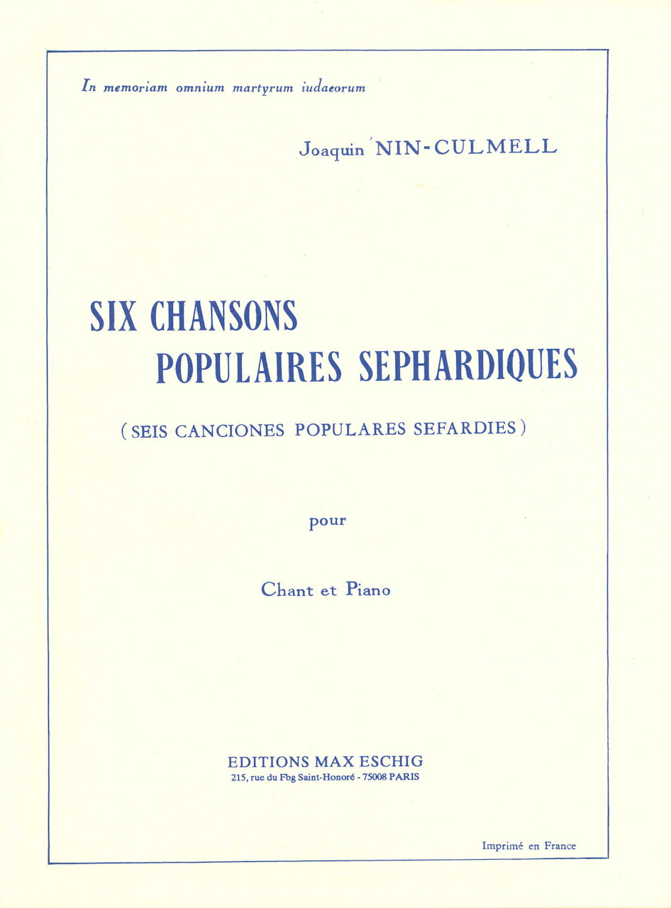 Nin-Culmell, 6 Chansons pop. sepharadiqu (Eschig)
