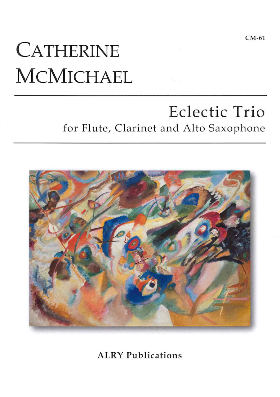 McMichael,C., Eclectic Trio Fl,Cl,A.Sax (Alry Publications)