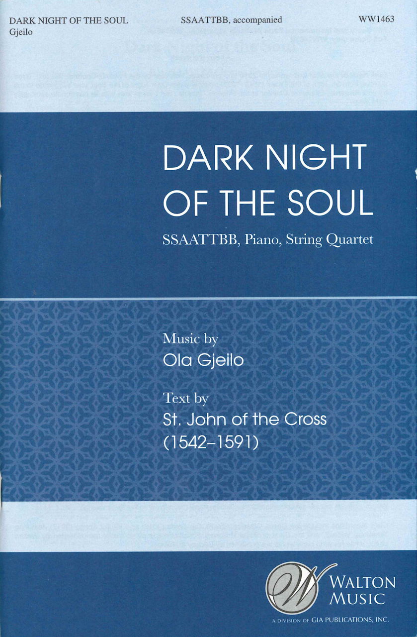 Gjeilo, Dark night of the soul (Walton Music)