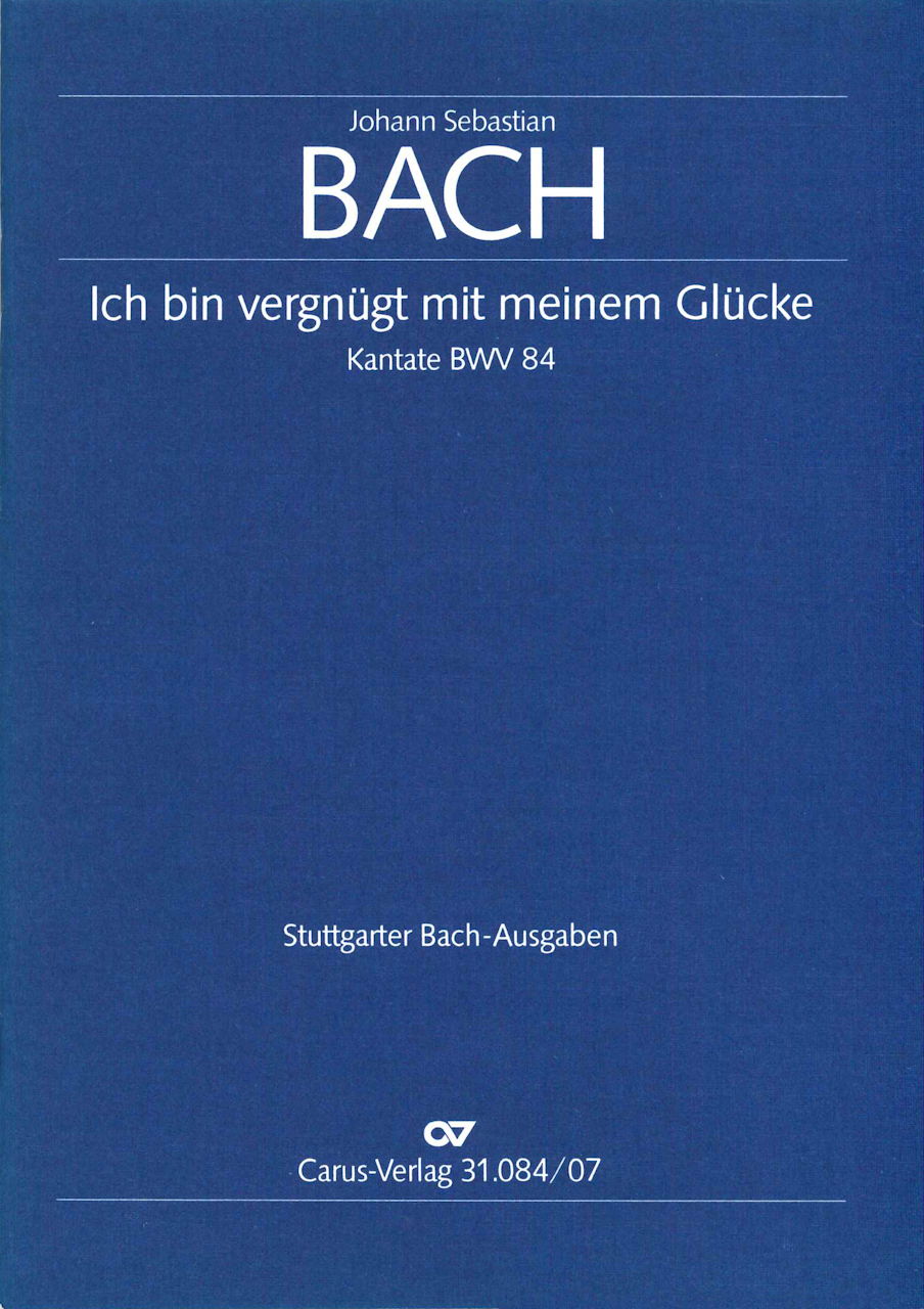 Bach, Kantate BWV 84 (Carus)