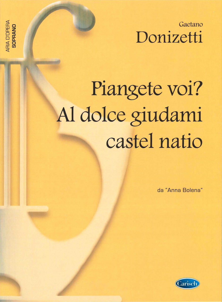 Donizetti, Al dolce guidami castel natio (Carisch)