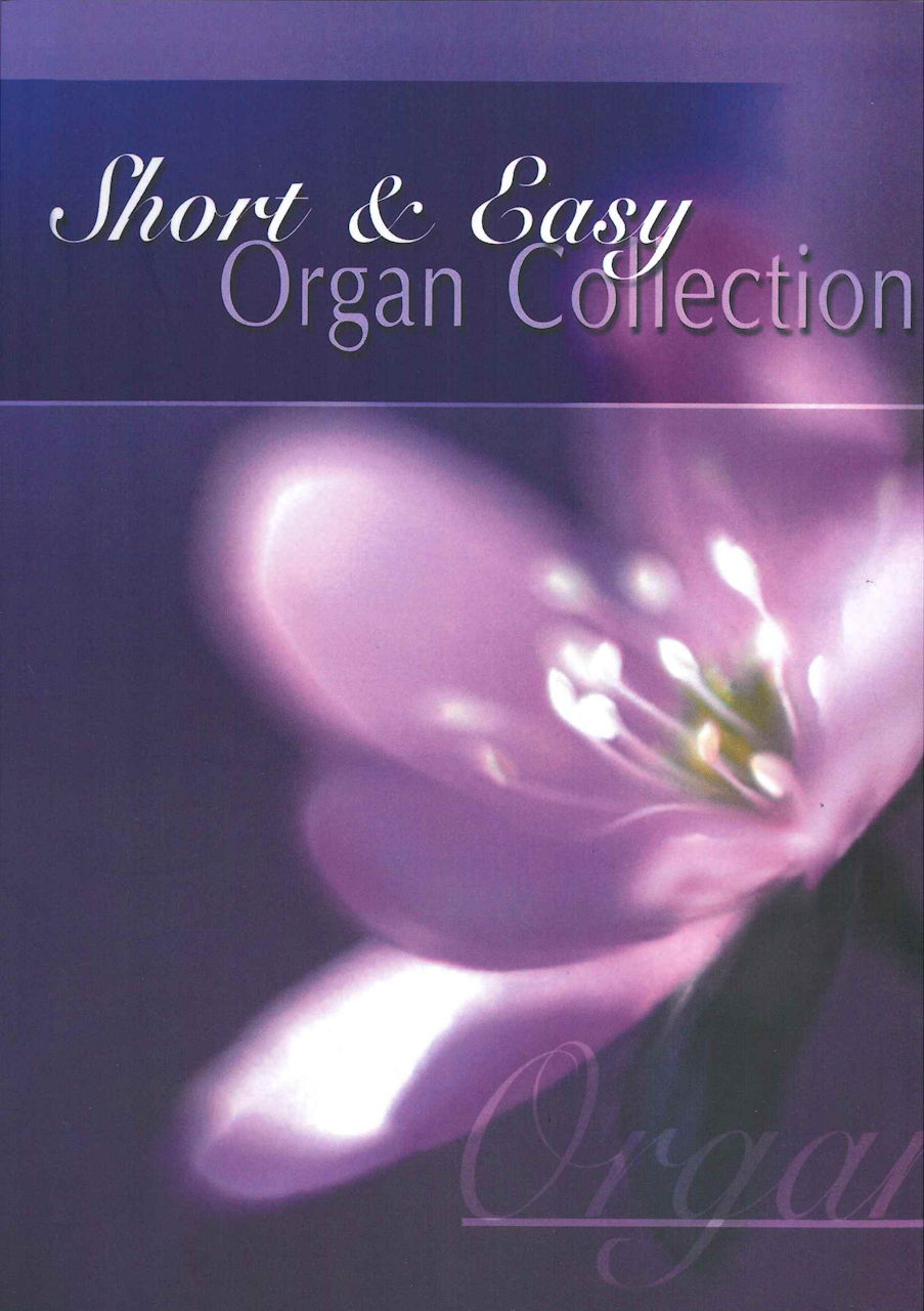 Short & Easy Organ Collection (Mayhew)