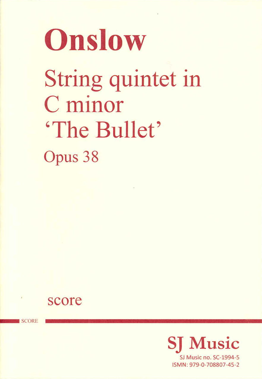 Onslow, Str. Quintet No. 15 'The Bullet' (SJ Music)