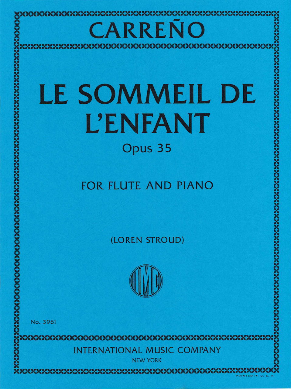 Carreno, Le Sommeil de l'enfant op. 35 (IMC)