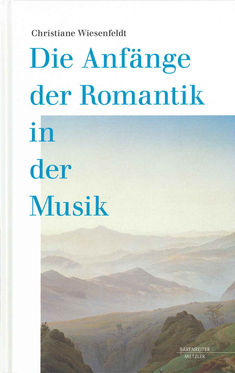 Wiesenfeldt, Anfange der Romantik in Mus (Barenreiter/Metzler)