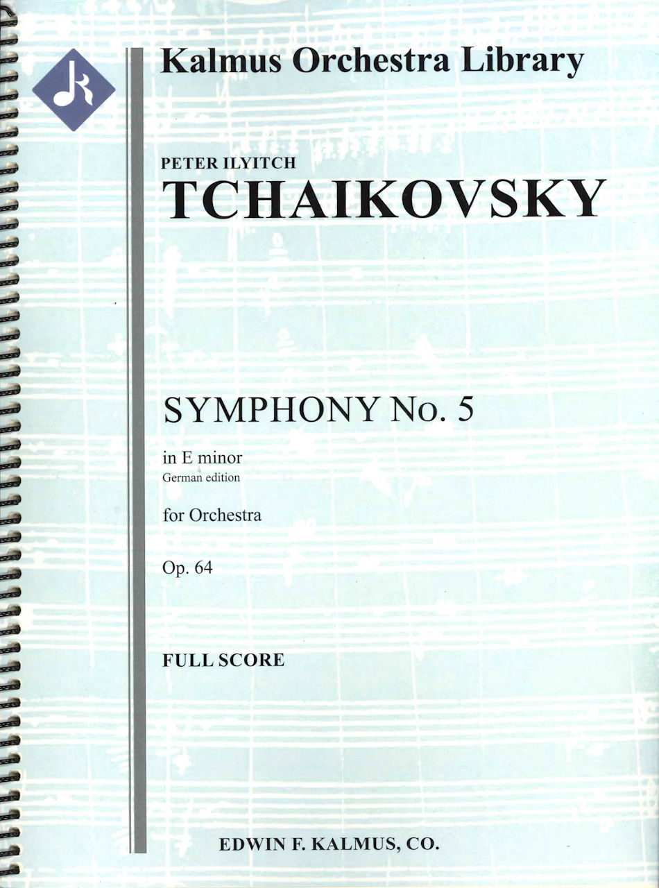 Tchaikovsky, Symphony No. 5: Score (E.F.Kalmus)