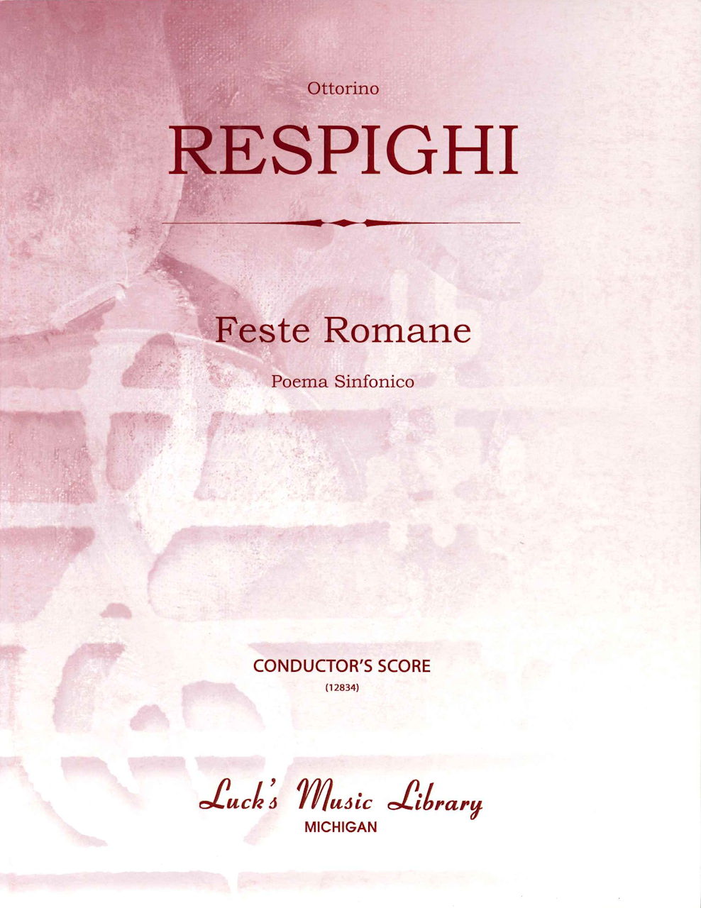 Respighi, Feste Romane (Full Score) (Luck's Music)
