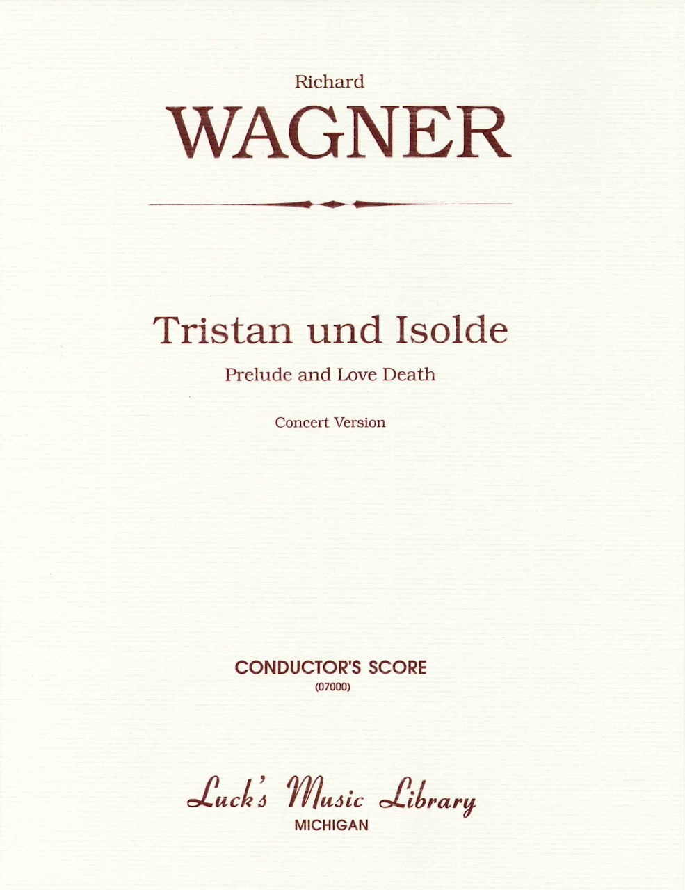 Wagner, Tristan und Isole. Prelude Score (Luck's Music Library)