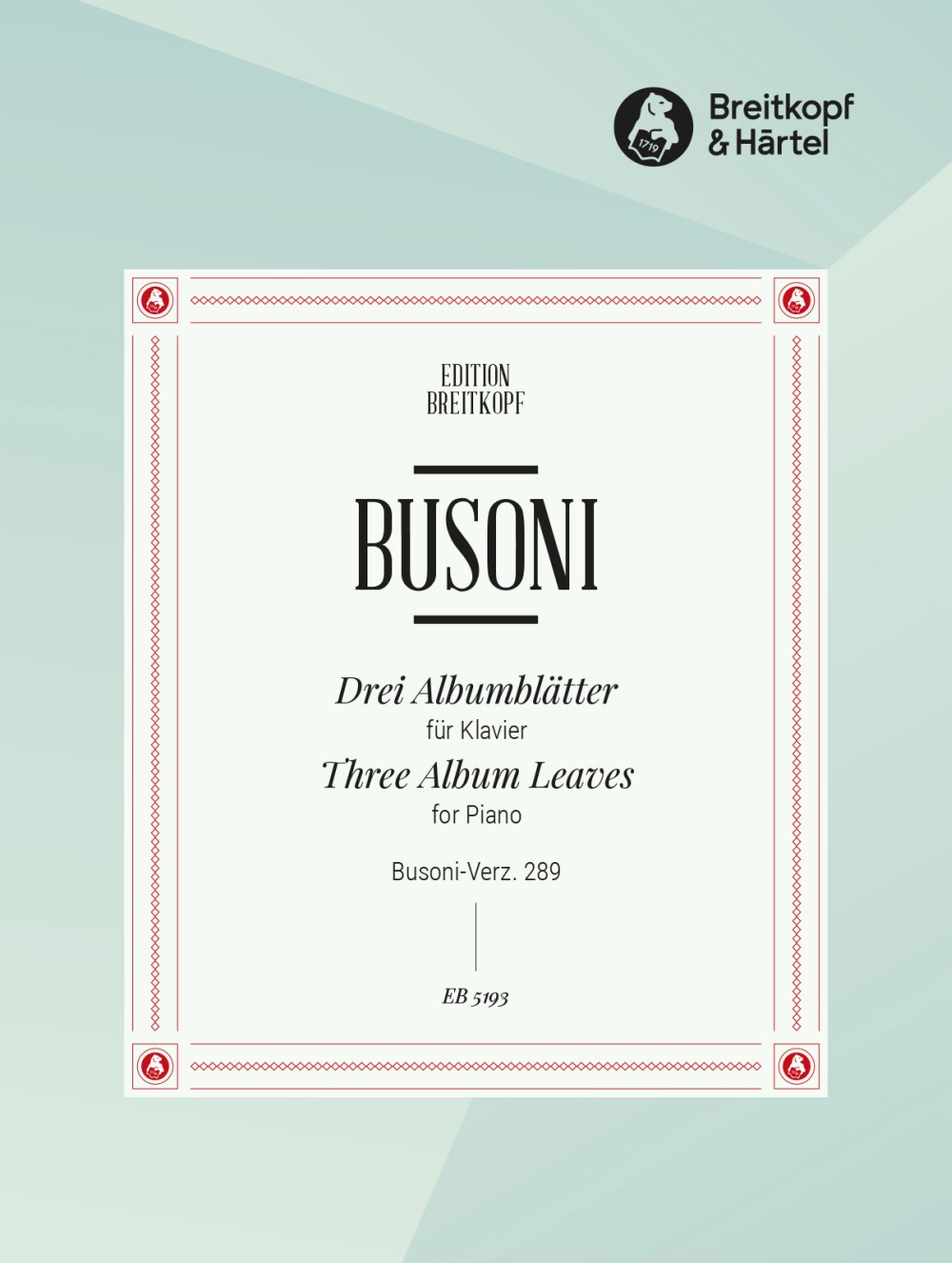 Busoni, 3 Albumblatter K 289 (Breitkopf)