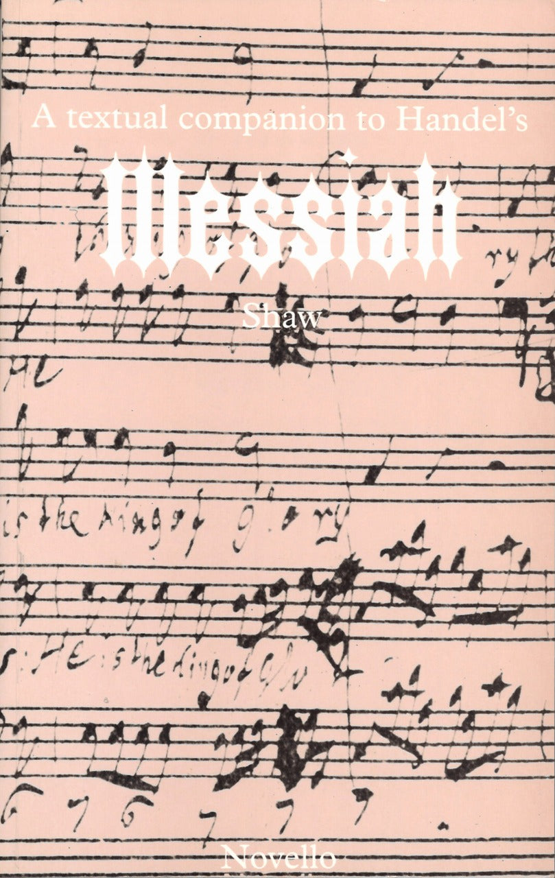 Text. & Histor. Companion Handel Messiah (Novello)