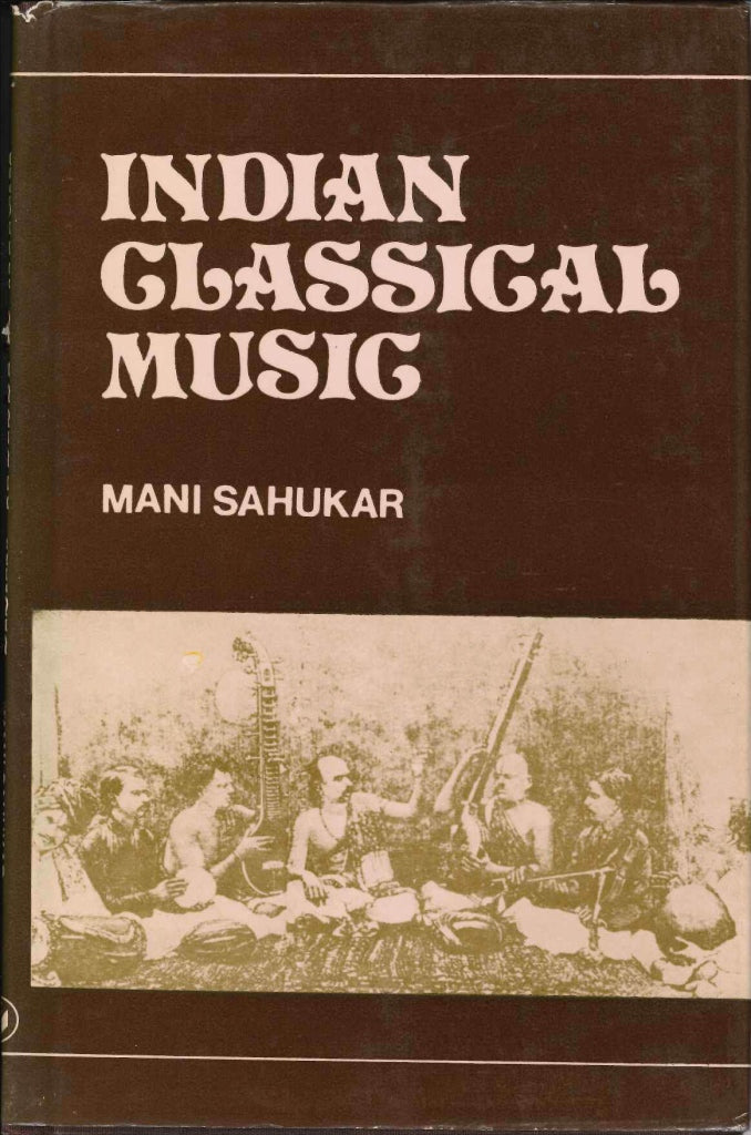 Sahukar, Indian Classical Music (Reliance Publishing House)