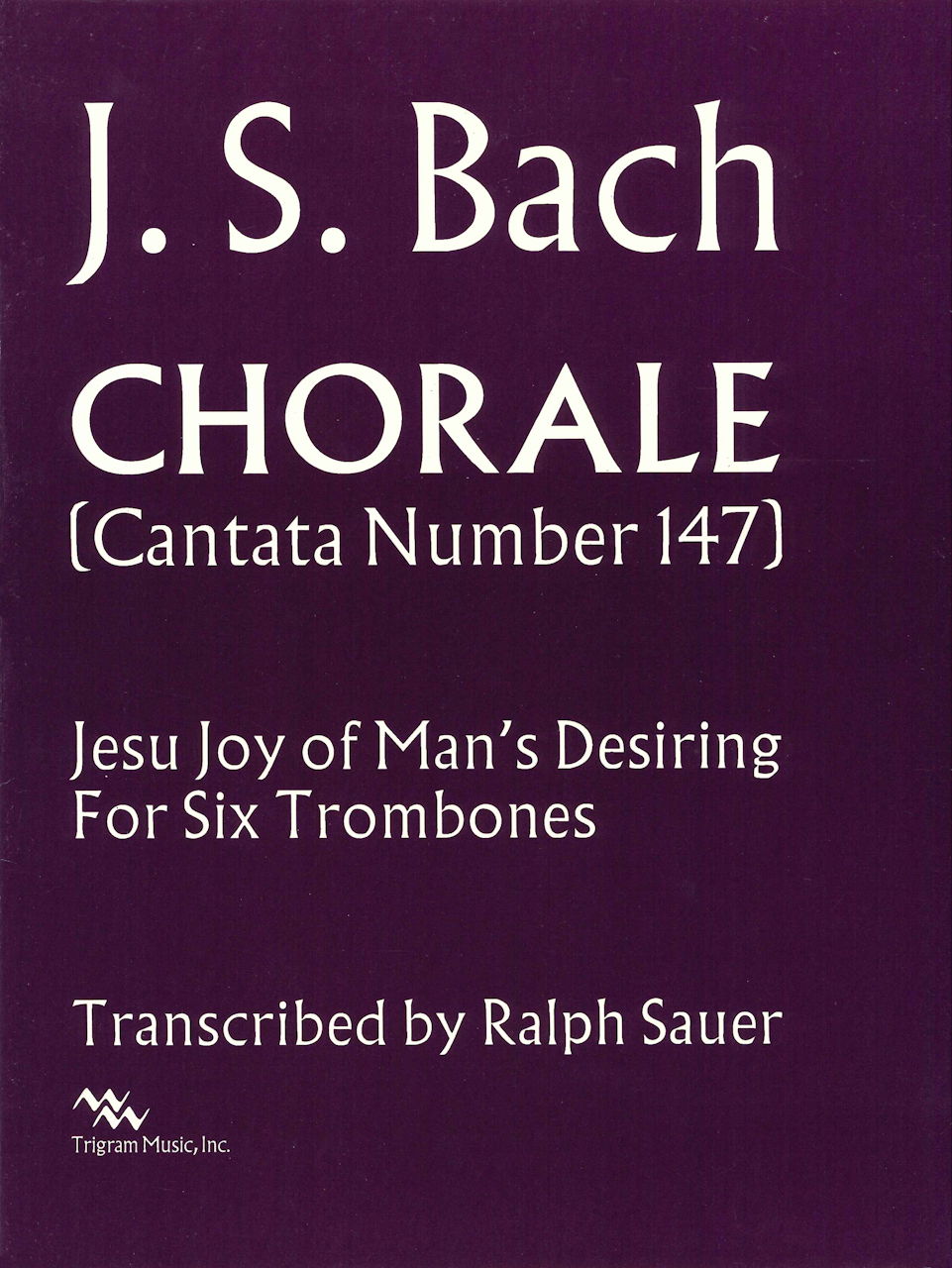 Bach, Jesu, Joy of Man's Desiring (6Tbn) (Wimbledon/Trigram Music)
