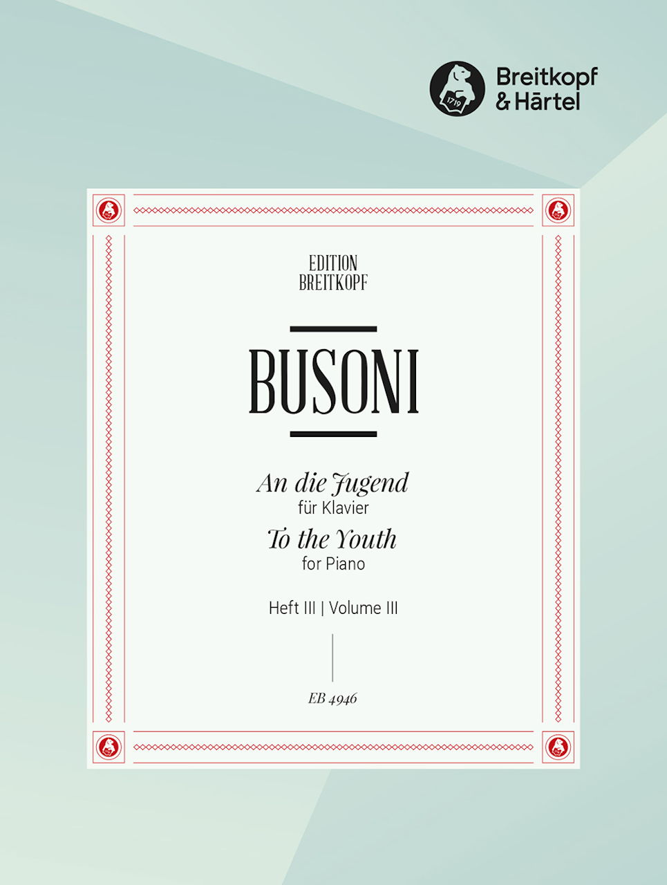 Busoni, An die Jugend K 254, 3 (Breitkopf)