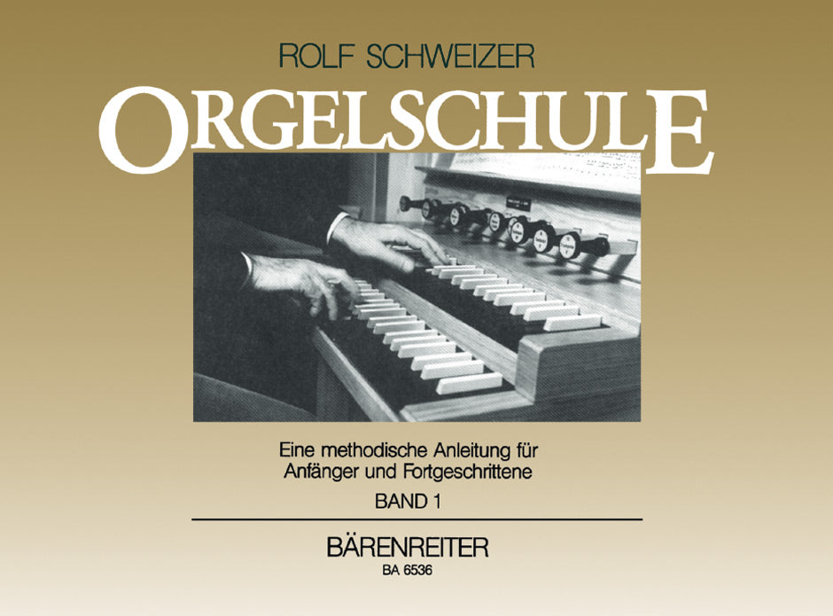 Schweizer,R., Orgelschule 1 (Barenreiter)