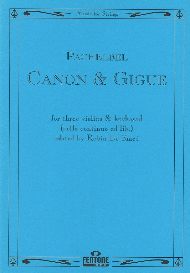 Pachelbel, Canon & Gigue (3Vn,Cemb,[Vc]) (Fentone)