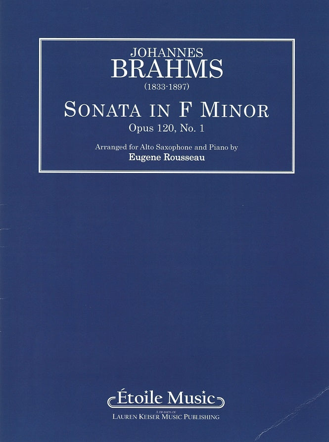 Brahms, Sonata op. 120/1 in f (Rousseau) (Etoile/Lauren Keiser)