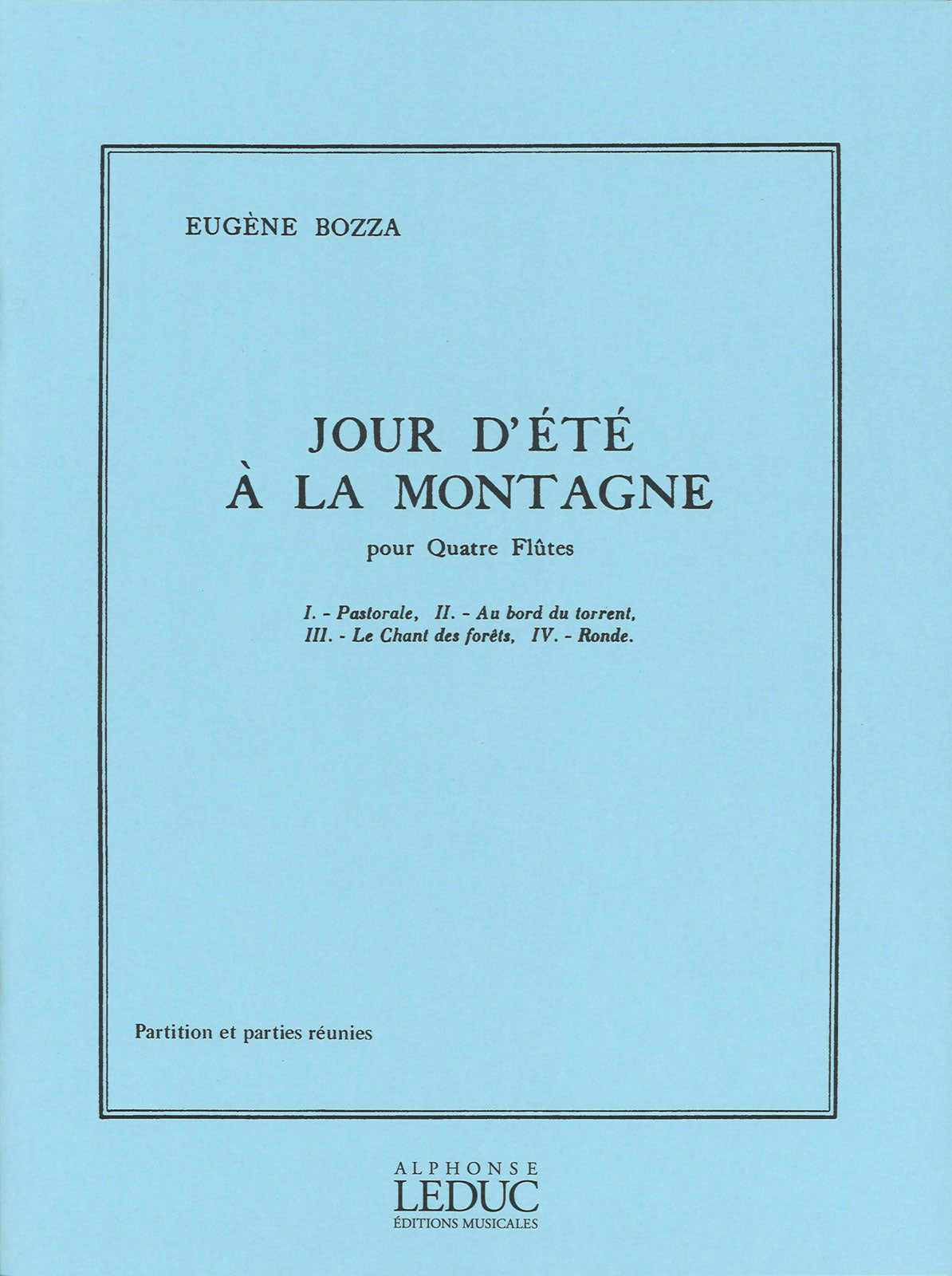 Bozza, Jour d'ete a la montagne (4Fl) (Leduc)