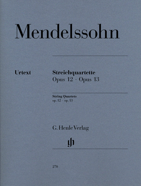 Mendelssohn, Quartets op. 12, 13 (Henle)