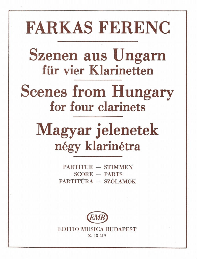 Farkas, Scenes from Hungary for 4 Clarin (Editio Musica Budapest)
