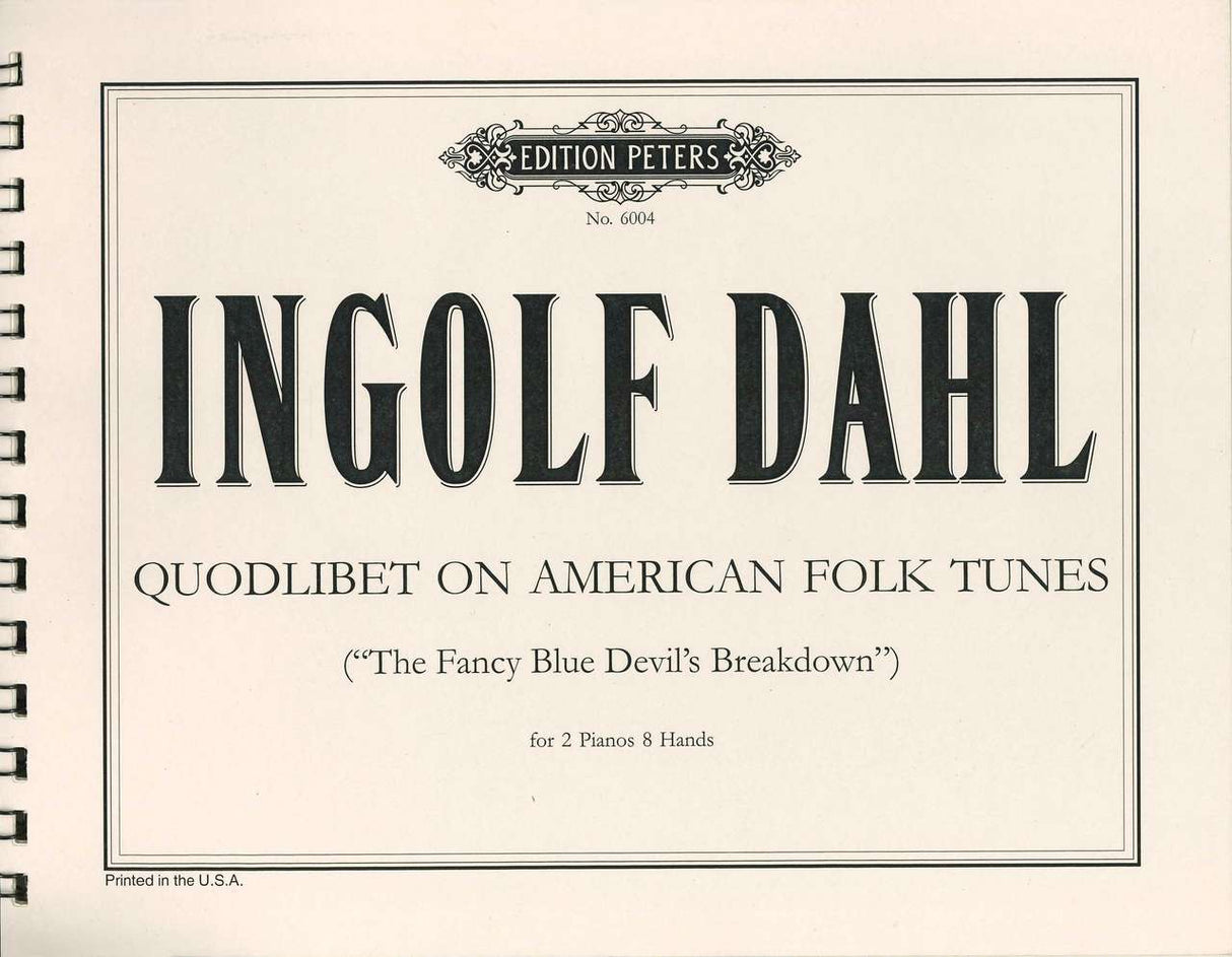 Dahl, Quodlibet on American Folk Tunes (Peters)