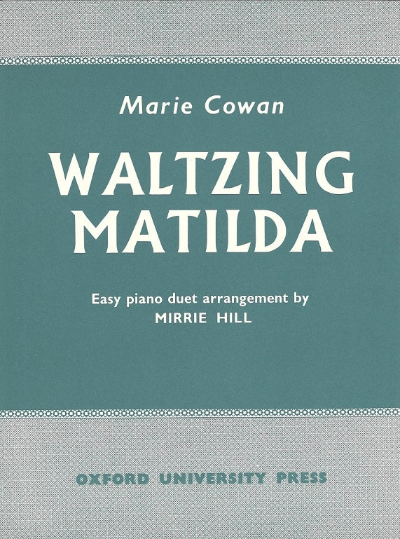 Cowan, Waltzing Matilda (Hill) (Oxford University Press)