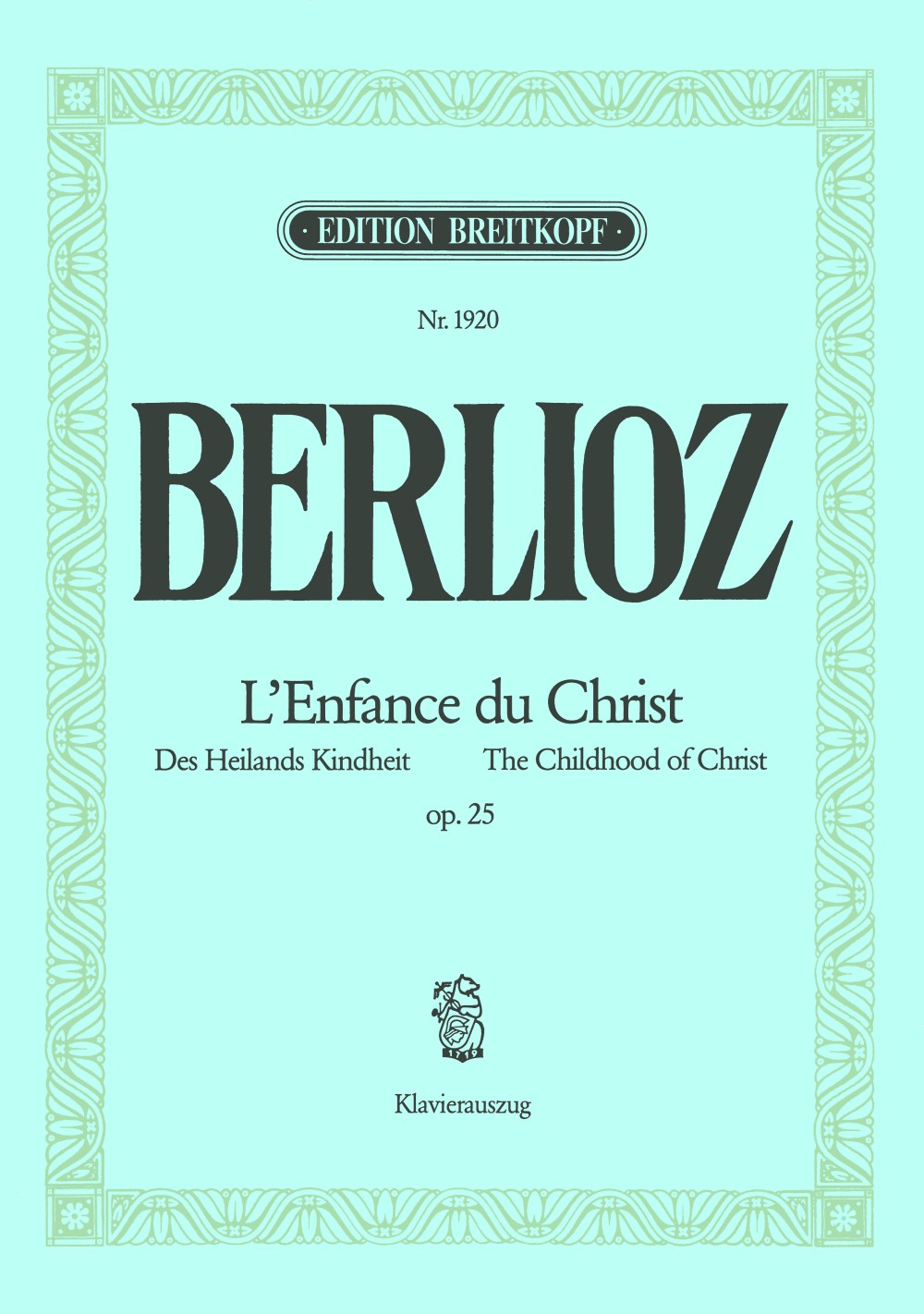 Berlioz, Enfance du Christ op. 25 (Breitkopf)