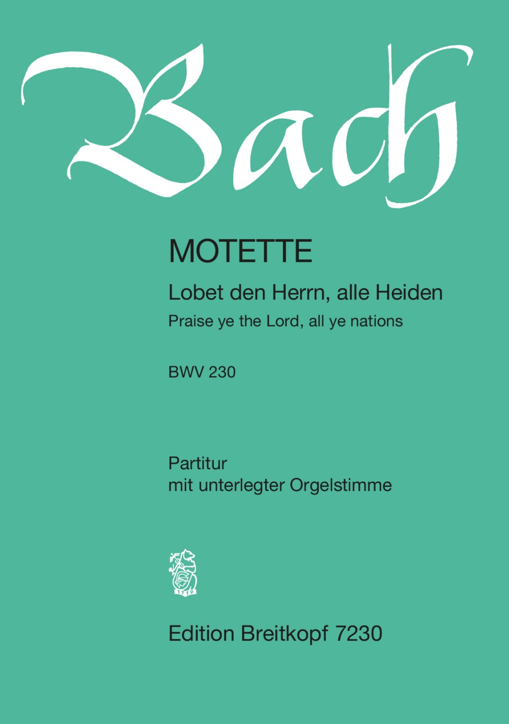 Bach, Motette BWV 230: Lobet den Herrn (Breitkopf)