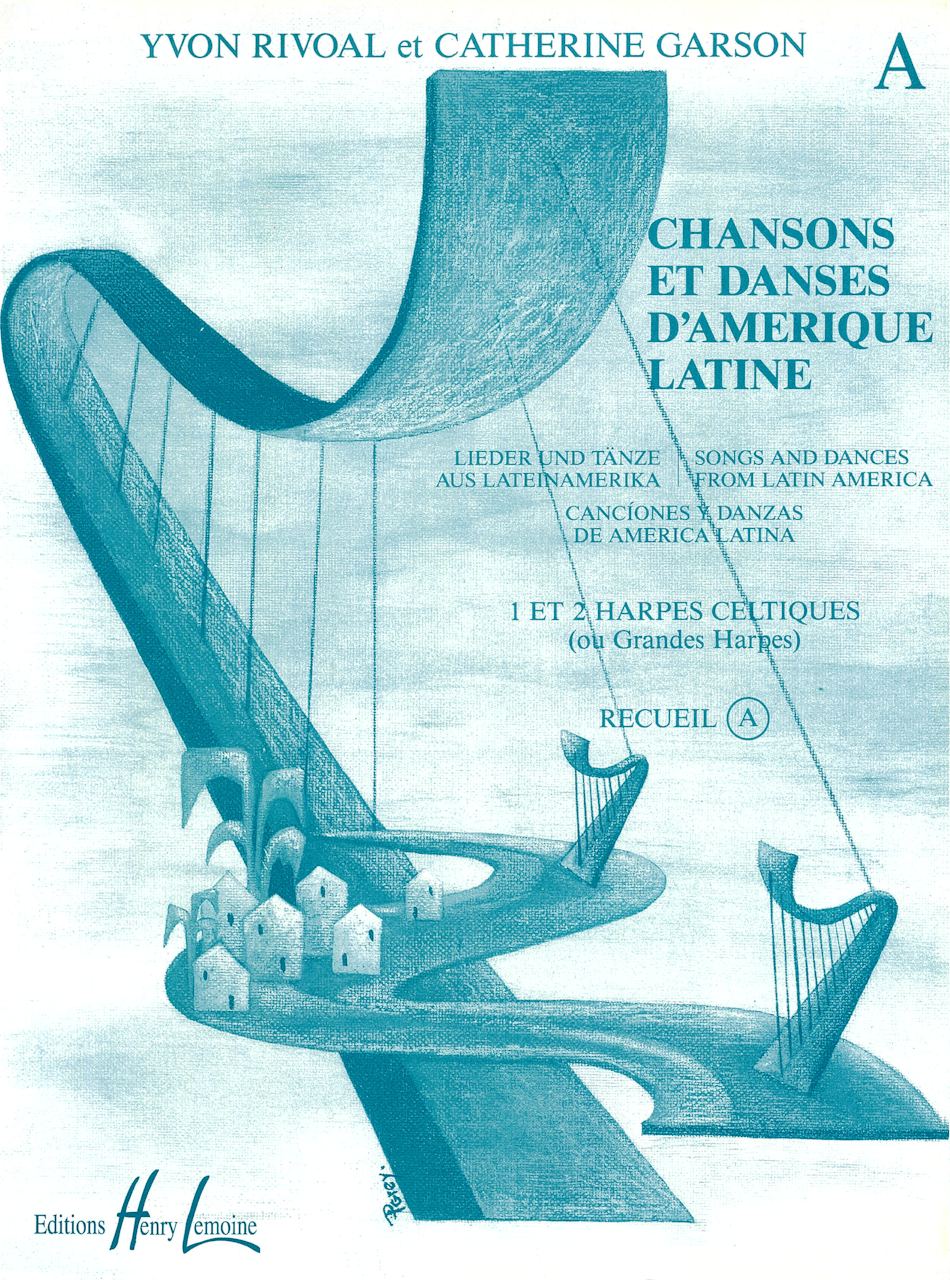 Chansons et danses d'Amerique latine A (Lemoine)