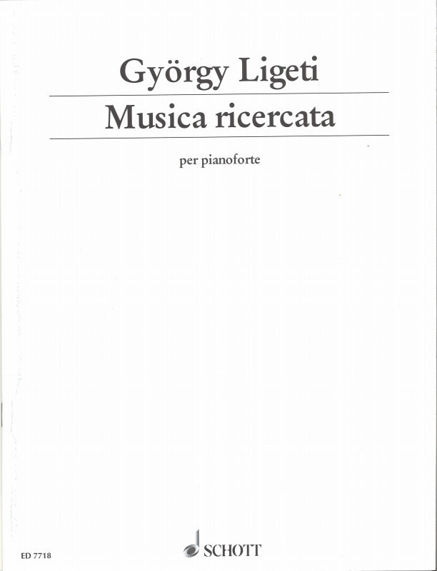 Ligeti, Musica ricercata (1951-53) (Schott)