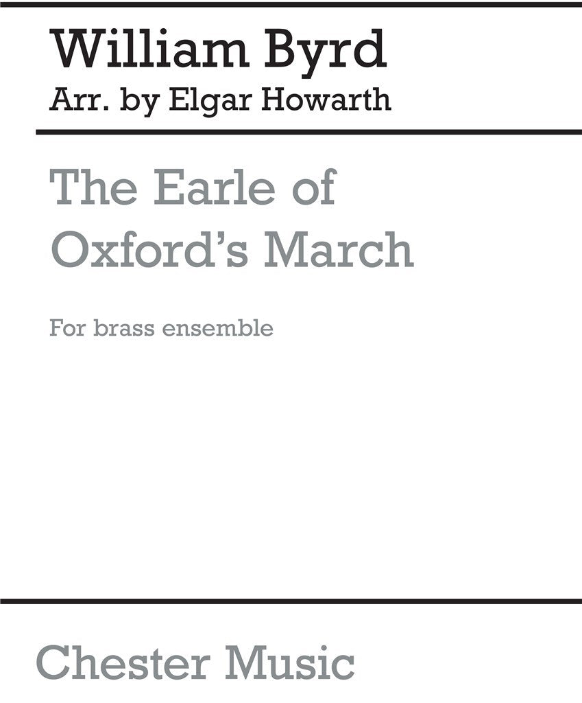 Byrd, Earle of Oxford's March (JB 26) (Chester)