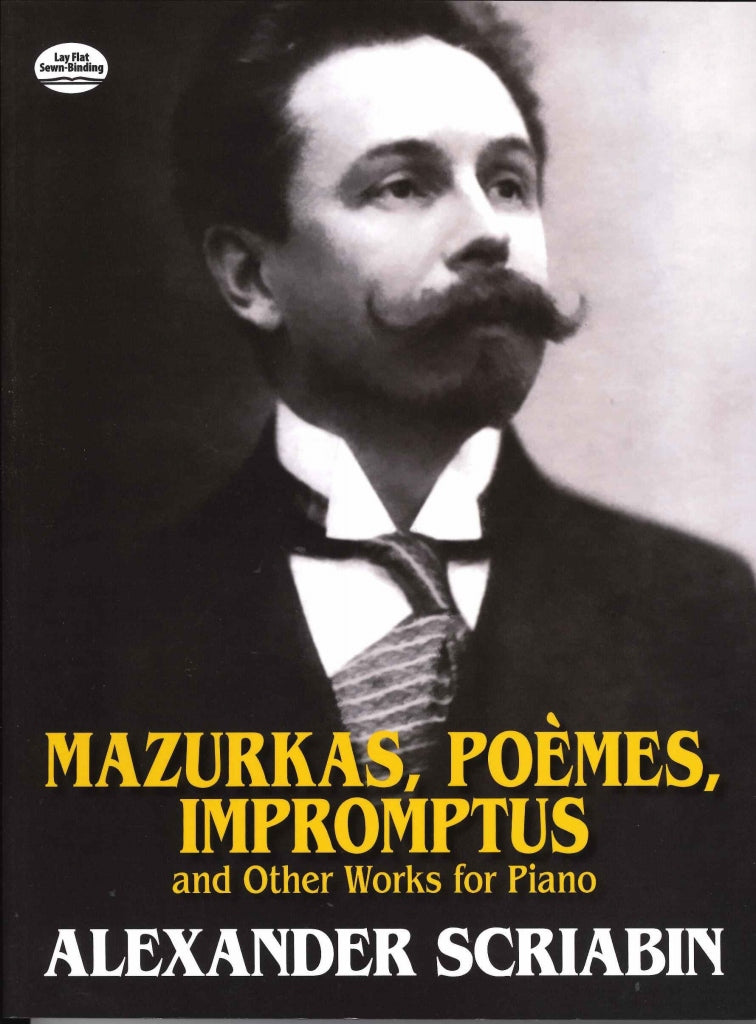Scriabin, Mazurkas, Poemes, Impromptus (Dover)