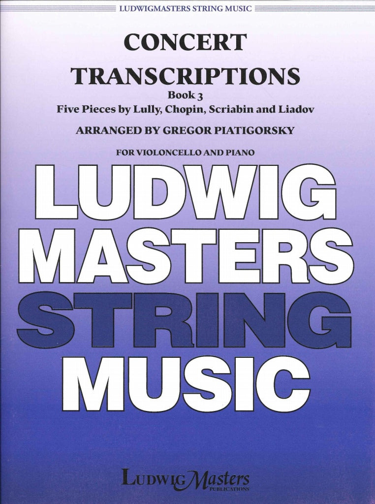 Concert Transcriptions 3 (Piatigorsky) (Masters Music)