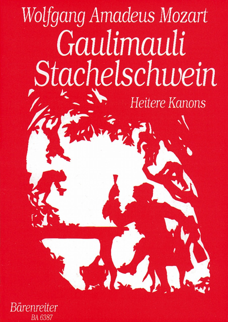 Mozart, Gaulimauli Stachelschwein (Barenreiter)