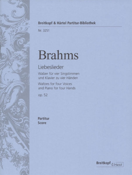 Brahms, Liebeslieder op. 52 (Breitkopf)