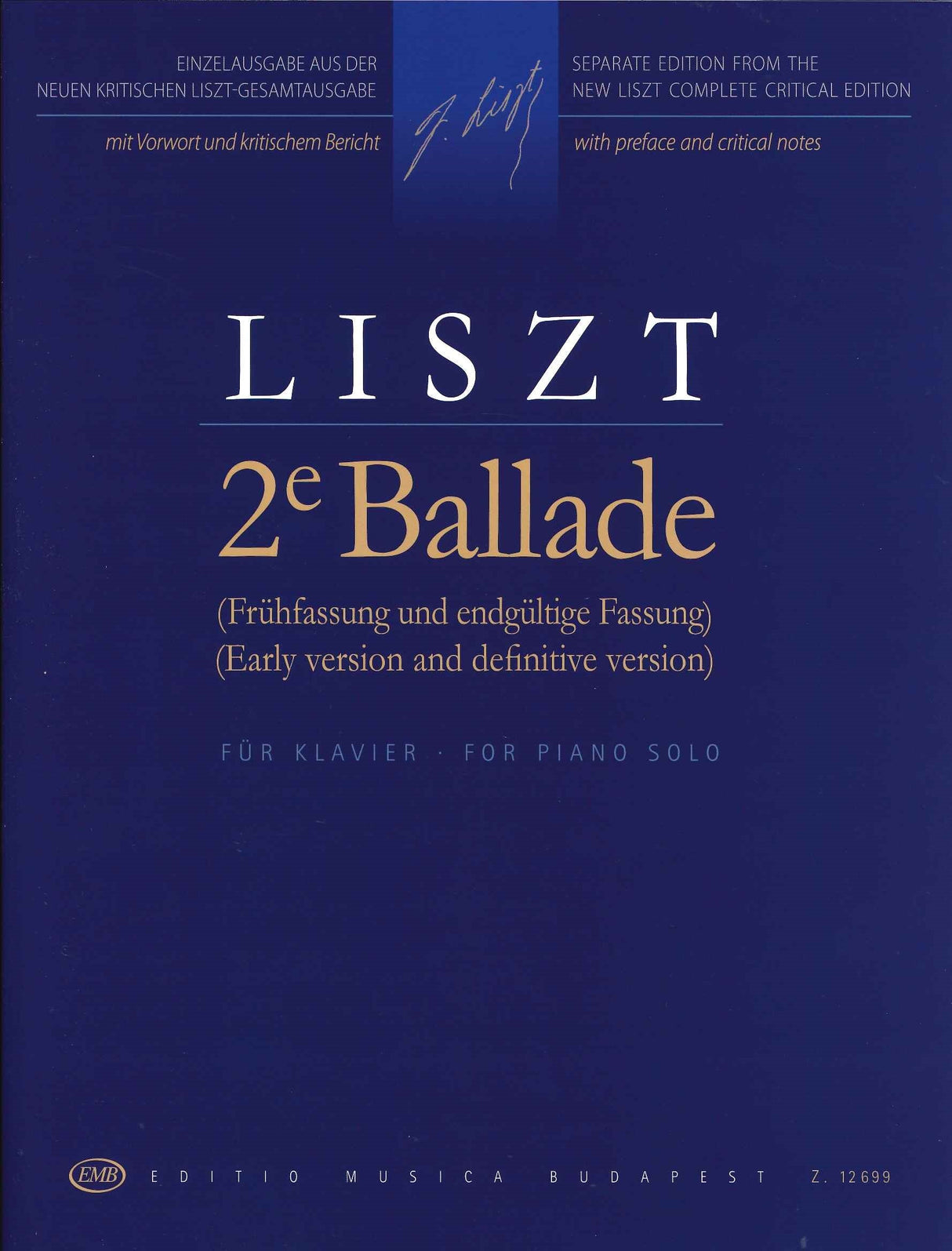 Liszt, Ballade No. 2, 2 versions (Editio Musica Budapest)