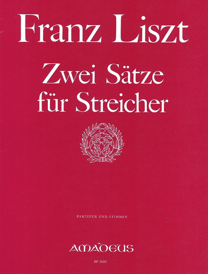 Liszt, 2 Satze (2Vn,Va,Vc,[CB]) (Amadeus Verlag)