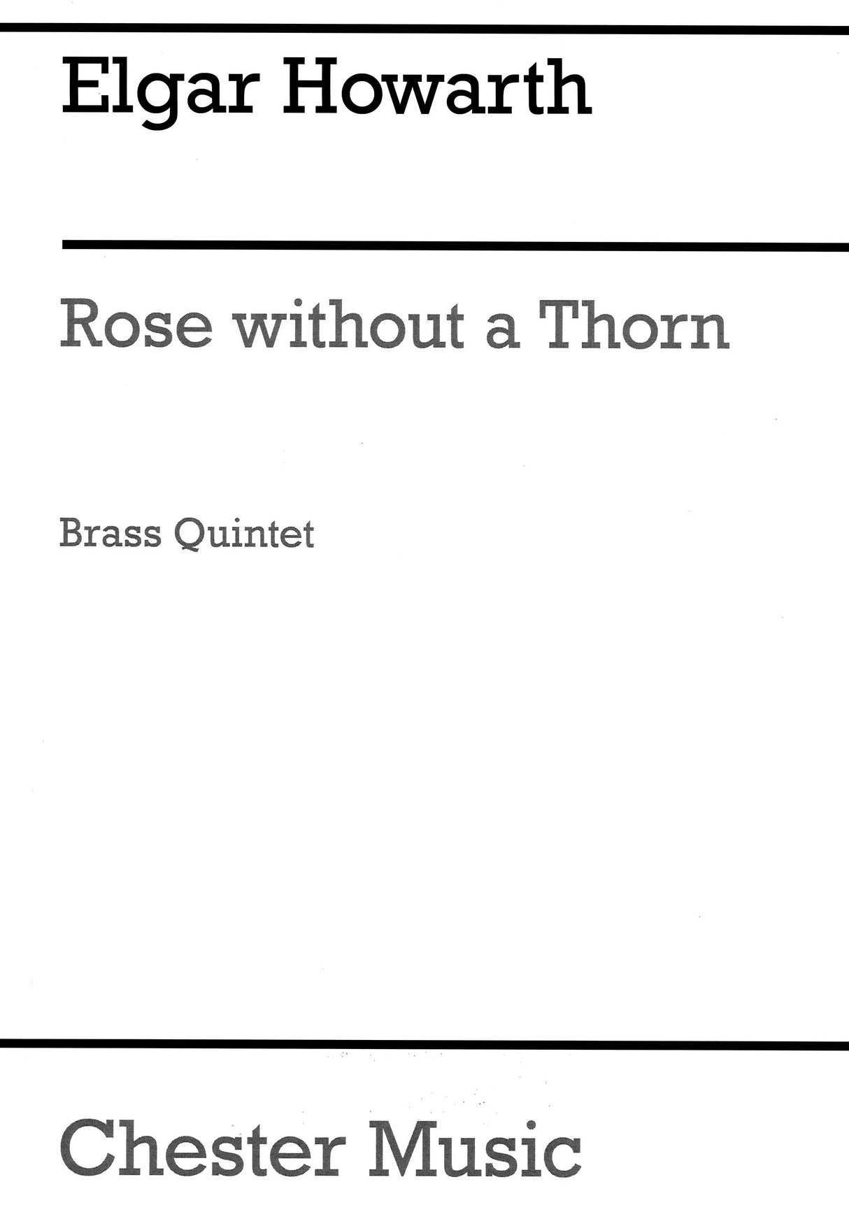Henry VIII, Rose without a Thorn (Qnt) (Chester)