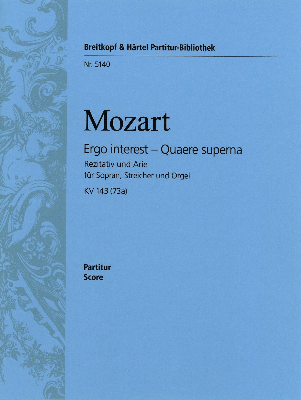 Mozart, Ergo interest KV 143 (Breitkopf)