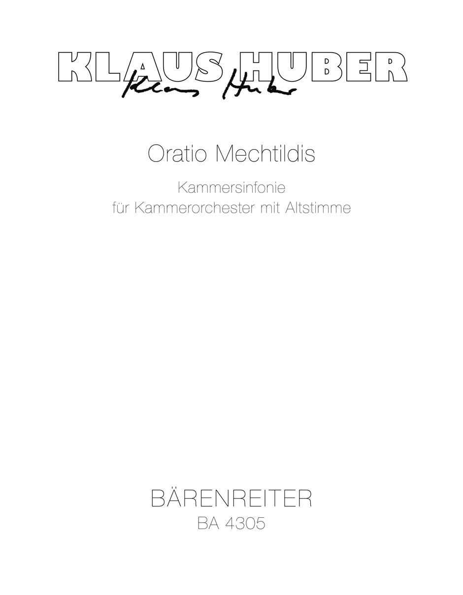 Huber, Oratio Mechtildis: Kammersinfo (Barenreiter)