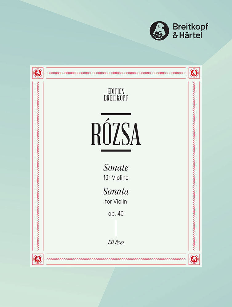 Rozsa, Sonate op. 40 (Vn Solo) (Breitkopf)
